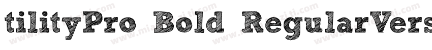tilityPro Bold RegularVersion 7504字体转换
